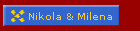 Nikola & Milena
